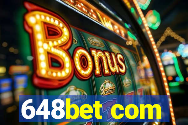 648bet com